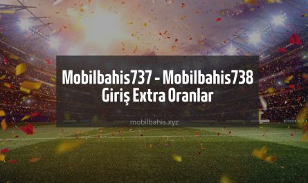Mobilbahis737 - Mobilbahis738